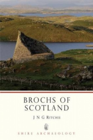 Kniha Brochs of Scotland J. N. Graham Ritchie