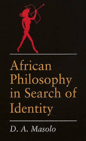 Książka African Philosophy in Search of Identity D.A. Masolo