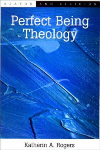 Kniha Perfect Being Theology Katherin A. Rogers