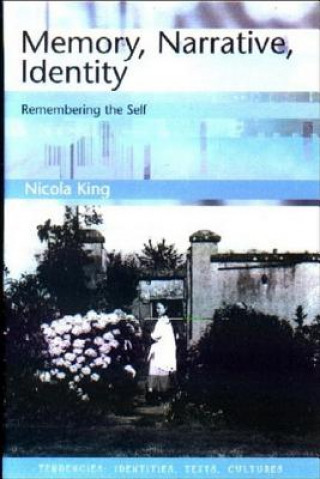 Kniha Memory, Narrative, Identity Nicola King