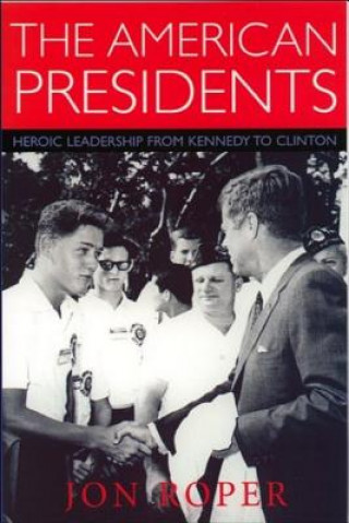 Livre American Presidents Jon Roper