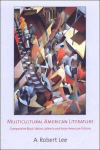 Książka Multicultural American Literature A. Robert Lee