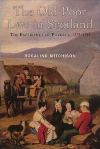 Carte Old Poor Law in Scotland Rosalind Mitchison