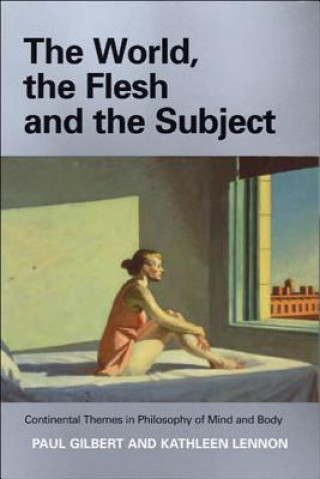 Książka World, the Flesh and the Subject Paul Gilbert