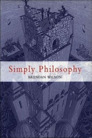 Book Simply Philosophy Brendan Wilson