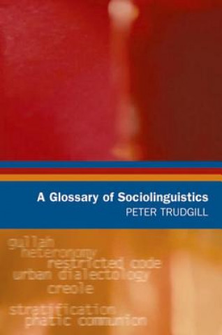 Könyv Glossary of Sociolinguistics Peter Trudgill