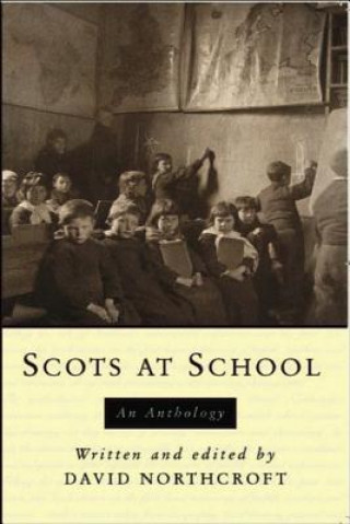 Carte Scots at School David Northcroft