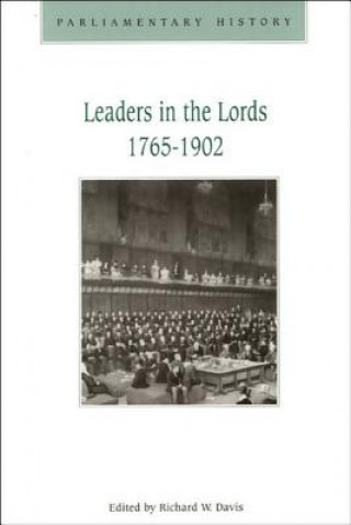 Kniha Leaders in the Lords 1765-1902 Richard W. Davis