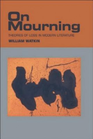 Knjiga On Mourning William Watkin