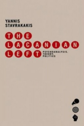 Книга Lacanian Left Yannis Stavrakakis