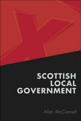 Könyv Scottish Local Government Allan McConnell