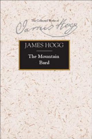 Könyv Mountain Bard James Hogg