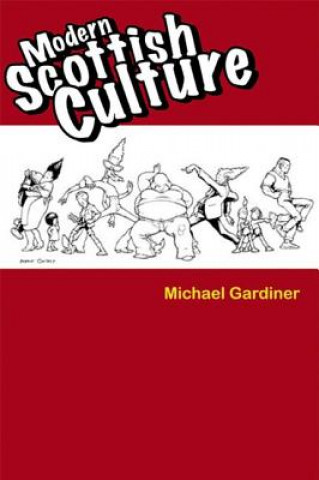 Книга Modern Scottish Culture Michael Gardiner