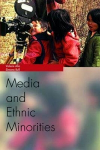 Kniha Media and Ethnic Minorities Valerie Alia