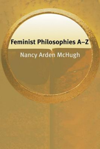 Carte Feminist Philosophies A-Z Nancy McHugh