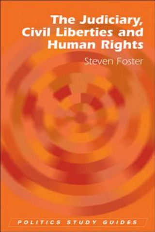 Книга Judiciary, Civil Liberties and Human Rights Steven Foster