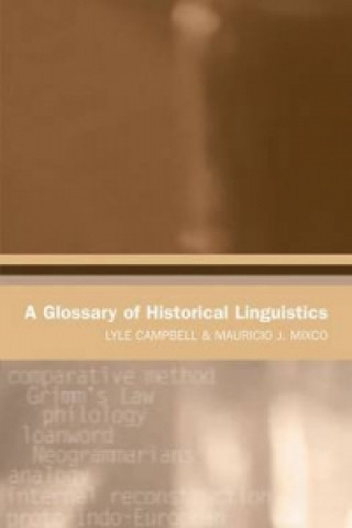 Kniha Glossary of Historical Linguistics Lyle Campbell