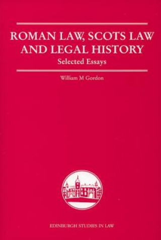 Buch Roman Law, Scots Law and Legal History William M. Gordon