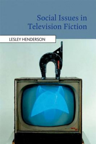 Könyv Social Issues in Television Fiction Lesley Henderson