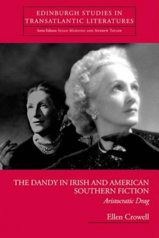 Carte Dandy in Irish and American Southern Fiction Andrew Taylor