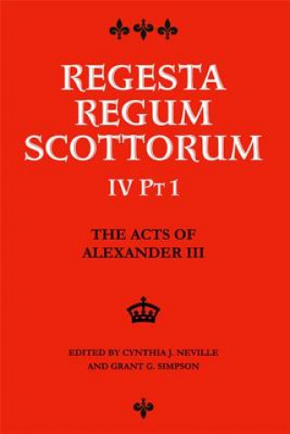 Libro Acts of Alexander III King of Scots 1249 -1286 Cynthia Neville