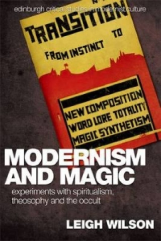 Knjiga Modernism and Magic Leigh Wilson