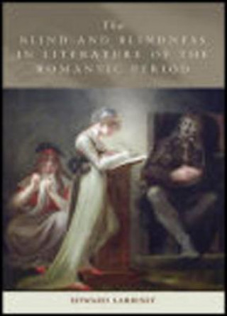 Carte Blind and Blindness in Literature of the Romantic Period Edward Larrissy