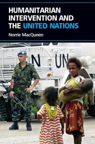 Книга Humanitarian Intervention and the United Nations Norrie MacQueen