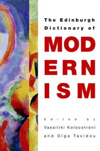 Książka Edinburgh Dictionary of Modernism Vassiliki Kolocotroni