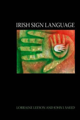Książka Irish Sign Language Lorraine Leeson