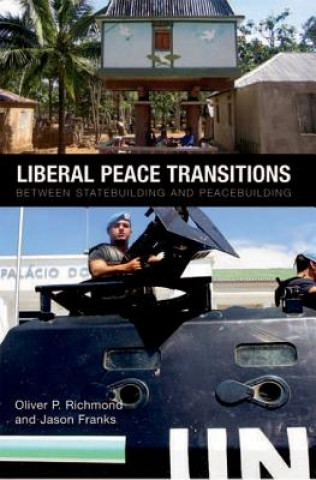 Kniha Liberal Peace Transitions Oliver P. Richmond