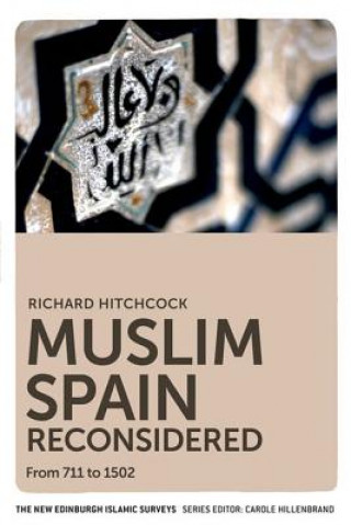 Kniha Muslim Spain Reconsidered Richard Hitchcock
