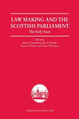 Kniha Law Making and the Scottish Parliament Elaine Sutherland