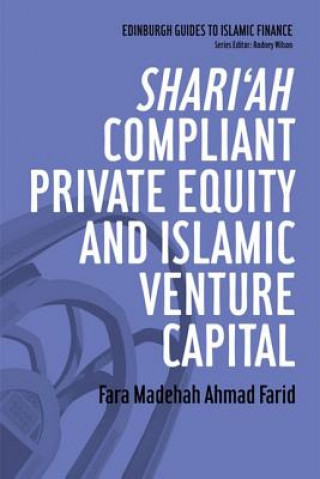 Książka Shari'ah Compliant Private Equity and Islamic Venture Capital Fara Madehah Ahmad Farid