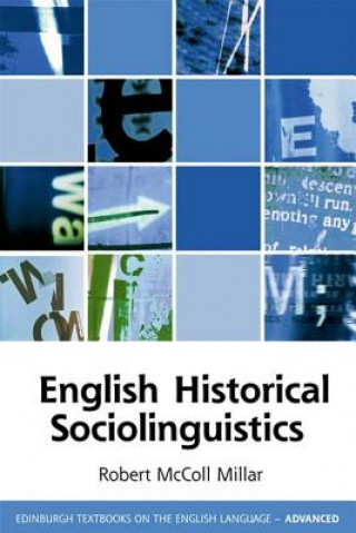 Kniha English Historical Sociolinguistics Robert McColl Millar