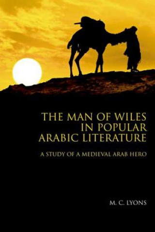 Carte Man of Wiles in Popular Arabic Literature M. C. Lyons