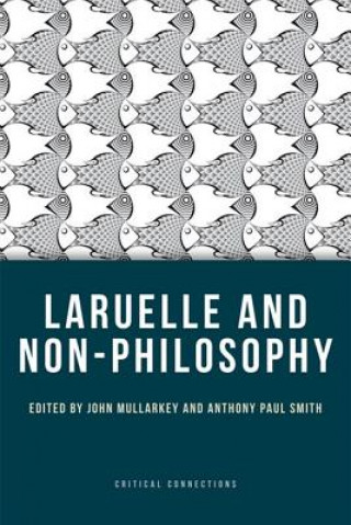 Knjiga Laruelle and Non-Philosophy 