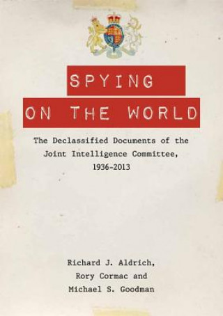 Kniha Spying on the World Richard J Aldrich