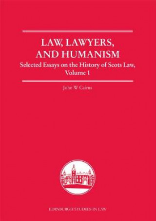 Kniha Law, Lawyers, and Humanism John W. Cairns