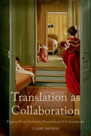 Könyv Translation as Collaboration Claire Davison