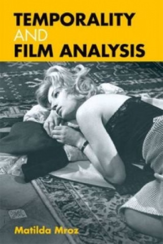 Buch Temporality and Film Analysis Matilda Mroz