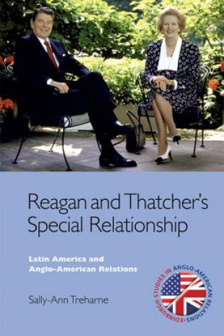 Kniha Reagan and Thatcher's Special Relationship Sally Ann Treharne