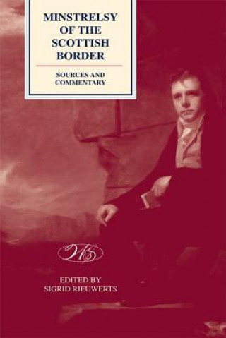 Kniha Edinburgh Edition of Walter Scott's 'Minstrelsy of the Scottish Border' 3 vol set Walter Scott