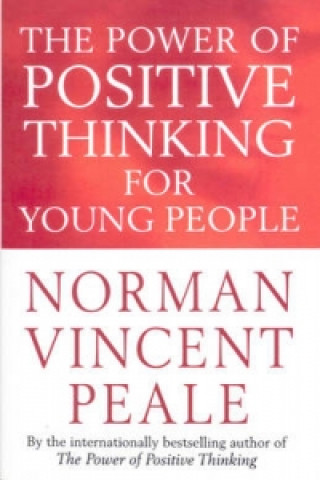 Kniha Power Of Positive Thinking For Young People Norman Vincent Peale