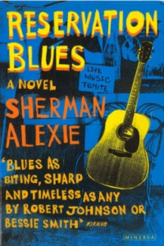 Könyv Reservation Blues Alexie Sherman