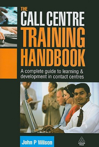 Livre Call Centre Training Handbook John P. Wilson