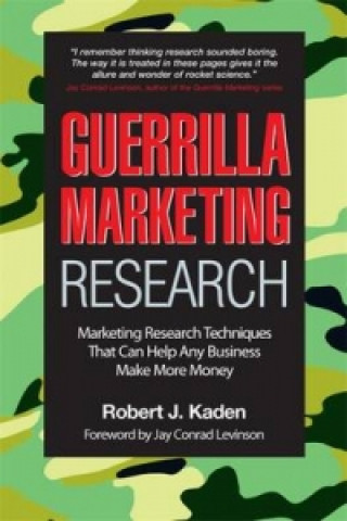 Carte Guerrilla Marketing Research Robert J. Kaden