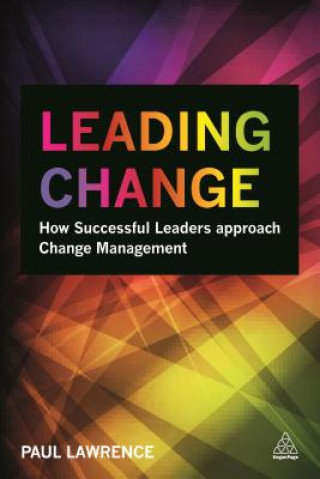 Könyv Leading Change Paul Lawrence