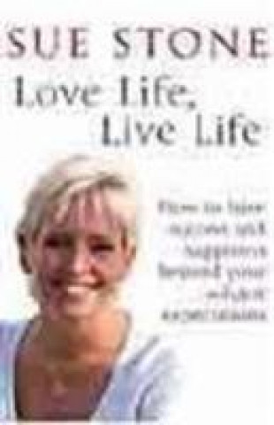 Carte Love Life, Live Life Sue Stone