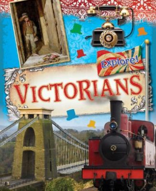 Könyv Explore!: Victorians Jane Bingham
